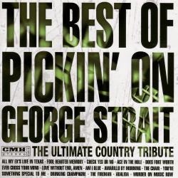 The Best Of Pickin' On George Strait - The Ultimate Country Tribute