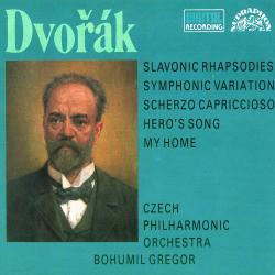 Dvorak:  Slavonic Rhapsody, My Home, A Hero's Song, Scherzo capriccioso