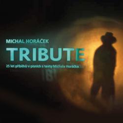 Tribute to Michal Horáček