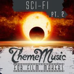 Sci-Fi Theme Music for Film Makers Pt. 2