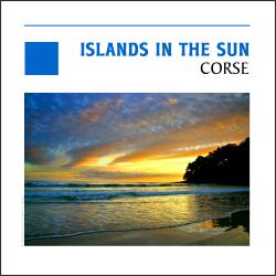 Islands In The Sun - Corsica