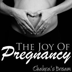 The Joy Of Pregnancy