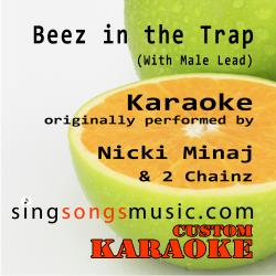 Beez in the Trap (With Male Lead) [Originally Performed By Nicki Minaj & 2 Chainz] [Karaoke Audio Version]