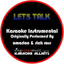 Let's Talk (Originally Performed By Omarion & Rick Ross) [Instrumental Version]