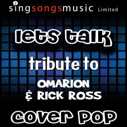 Let's Talk (Tribute to Omarion & Rick Ross)