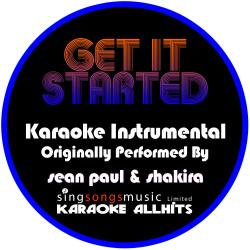 Get It Started (Originally Performed By Pitbull & Shakira) [Instrumental Version]