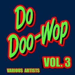 Do Doo - Wop, Vol. 3
