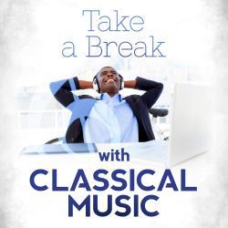 Take a Break with Classical Music