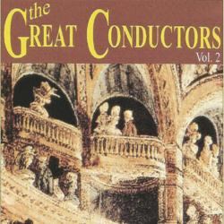 The Great Conductors - Vol. 2