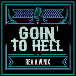 Goin' to Hell