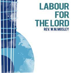Labour for the Lord
