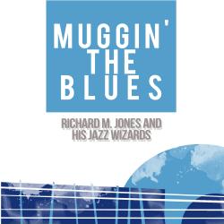 Muggin' the Blues